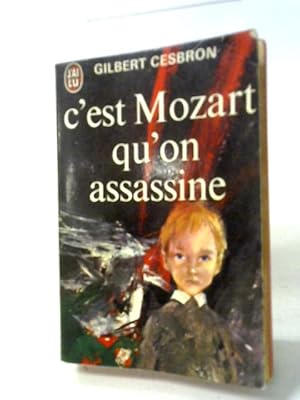 Bild des Verkufers fr C'Est Mozart Qu'on Assassine zum Verkauf von World of Rare Books
