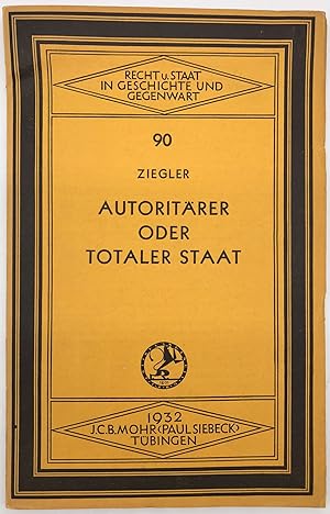 Image du vendeur pour Autoritrer oder totaler Staat mis en vente par Antiquariat Zeitenstrom