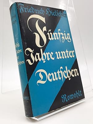 Fünfzig Jahre unter Deutschen.