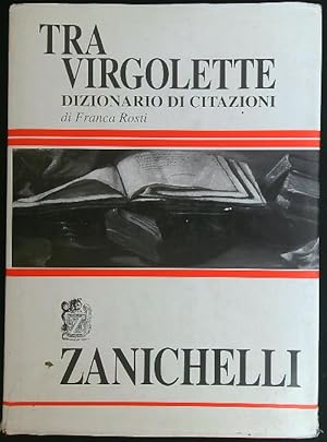 Tra virgolette. Dizionario di citazioni