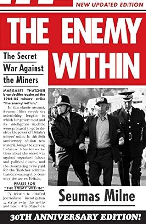 Bild des Verkufers fr The Enemy Within: The Secret War Against the Miners zum Verkauf von WeBuyBooks