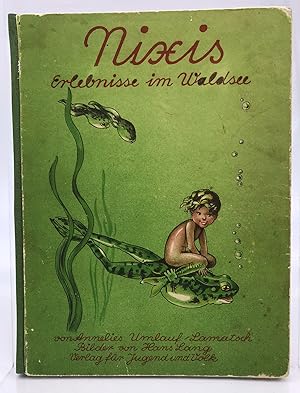 Seller image for Nixis Erlebnisse im Waldsee for sale by Antiquariat Zeitenstrom