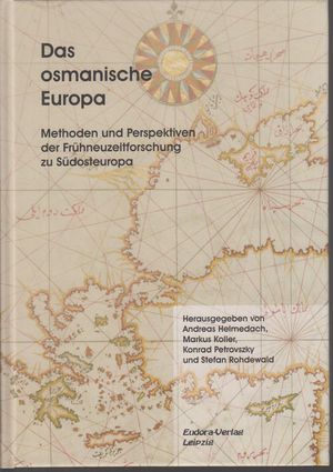 Seller image for Das osmanische Europa. Methoden und Perspektiven der Frhneuzeitforschung zu Sdosteuropa. for sale by Fundus-Online GbR Borkert Schwarz Zerfa