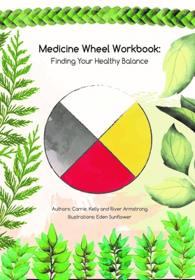 Imagen del vendedor de Medicine Wheel Workbook: Finding Your Healthy Balance (Paperback or Softback) a la venta por BargainBookStores