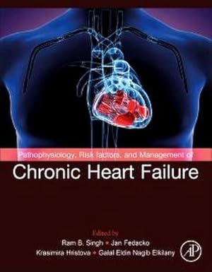 Bild des Verkufers fr Pathophysiology, Risk Factors, and Management of Chronic Heart Failure zum Verkauf von AHA-BUCH GmbH