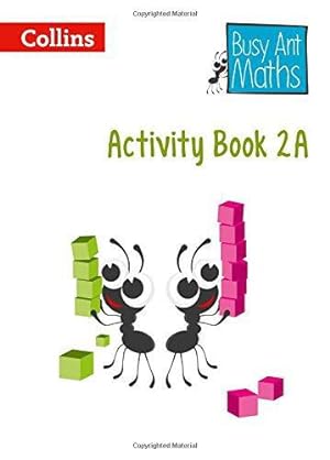 Imagen del vendedor de Year 2 Activity Book 2A (Busy Ant Maths) a la venta por WeBuyBooks 2