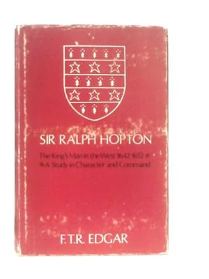 Seller image for Sir Ralph Hopton: King's Man in the West, 1642-52 for sale by World of Rare Books