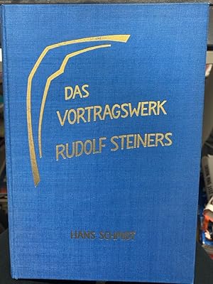 Das Vortragswerk Rudolf Steiners : Verzeichn. d. von Rudolf Steiner gehaltenen Vortr., Ansprachen...