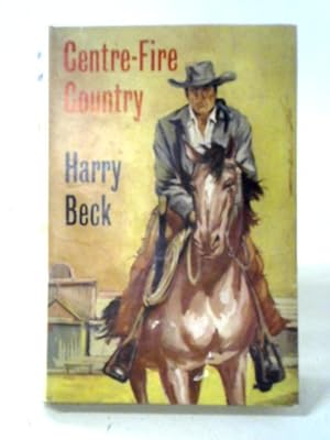 Seller image for Centre-Fire Country for sale by World of Rare Books