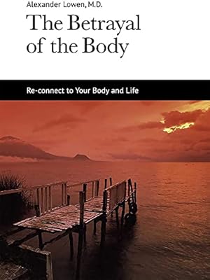 Seller image for The Betrayal of the Body for sale by WeBuyBooks