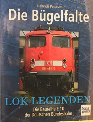 Bild des Verkufers fr Die Bgelfalte : die Baureihe E 10 der Deutschen Bundesbahn. Originalverpackt. Lok-Legenden zum Verkauf von Antiquariat Heubeck
