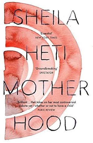 Immagine del venditore per Motherhood: Sheila Heti venduto da WeBuyBooks