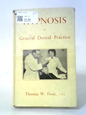 Hypnosis in General Dental Practice