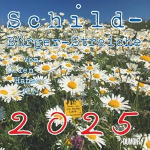 Immagine del venditore per Schild-Brger-Streiche 2025 - Von Pit Schulz - Broschrenkalender - Format 30 x 30 cm : Vom Ollen Hansen venduto da AHA-BUCH GmbH
