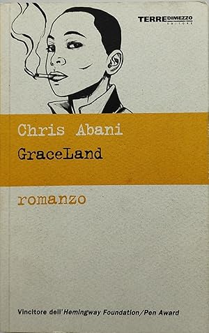 Seller image for graceland chris abani for sale by Luens di Marco Addonisio