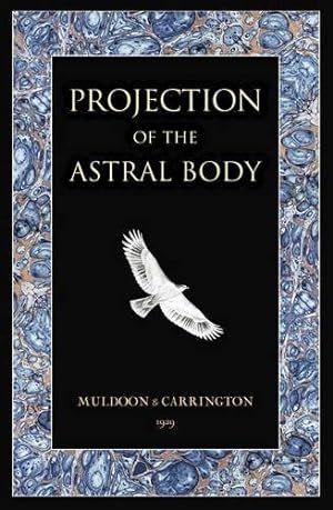 Bild des Verkufers fr Projection of the Astral Body zum Verkauf von WeBuyBooks
