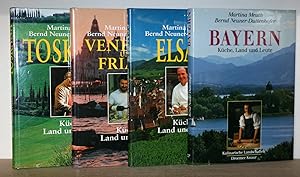 4 Bände: Küche, Land und Leute - Bayern, Elsass, Toskana, Venetien/Friaul. [Kulinarische Landscha...