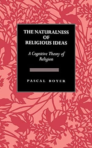 Image du vendeur pour The Naturalness of Religious Ideas: A Cognitive Theory of Religion, mis en vente par nika-books, art & crafts GbR