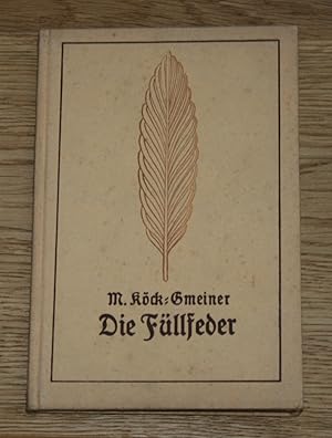 Bild des Verkufers fr Die Fllfeder und andere Erzhlungen. zum Verkauf von Antiquariat Gallenberger