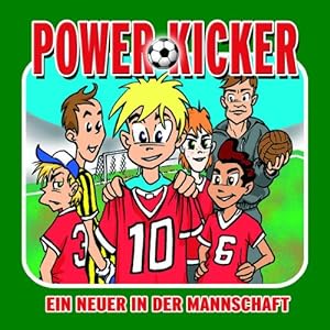 Power Kicker-Ein Neuer in der Mannschaft