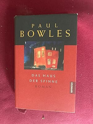 Gesammelte Werke. Band 3: Das Haus der Spinne. Roman. Deutsch von F. R. Wendhousen. Neu durchgese...