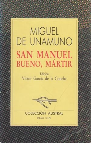 Imagen del vendedor de SAN MANUEL BUENO. MARTIR Y TRES HISTORIAS MAS. a la venta por Librera Vobiscum