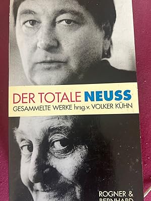 Bild des Verkufers fr Der totale Neuss. Gesammelte Werke. zum Verkauf von Antiquariat Dirk Borutta