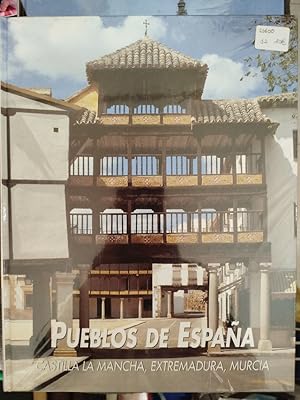 Imagen del vendedor de Pueblos de Espaa: Castilla La Mancha, Extremadura, Murcia.- Puigdevall, Federico. a la venta por MUNDUS LIBRI- ANA FORTES