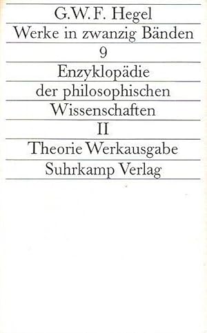 Bild des Verkufers fr Werke 9, Enzyklopdie der philosophischen Wissenschaften im Grundrisse, Zweiter Teil: Die Naturphilosophie mit mndlichen Zustzen, zum Verkauf von nika-books, art & crafts GbR