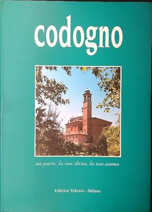 Codogno. Un paese, la sua storia, la sua anima