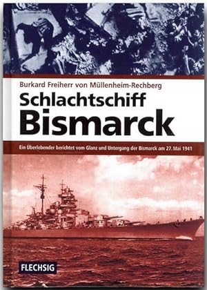 Seller image for ZEITGESCHICHTE - Schlachtschiff Bismarck - Ein berlebender berichtet vom Glanz und Untergang der Bismarck am 28. Mai 1941 - FLECHSIG Verlag: Ein . 1941 (Flechsig - Geschichte/Zeitgeschichte) for sale by Buchhandlung Loken-Books