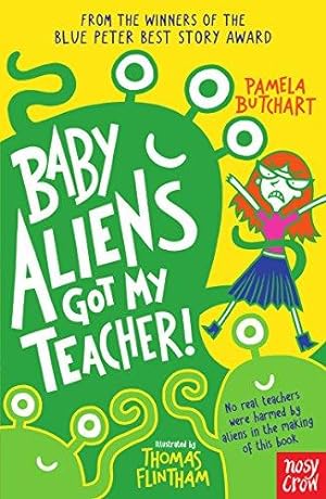 Imagen del vendedor de Baby Aliens Got My Teacher a la venta por WeBuyBooks