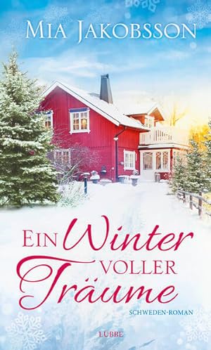Bild des Verkufers fr Ein Winter voller Trume: Schweden-Roman zum Verkauf von Buchhandlung Loken-Books
