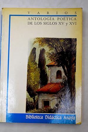 Seller image for Antologa potica de los siglos XV y XVI for sale by Alcan Libros