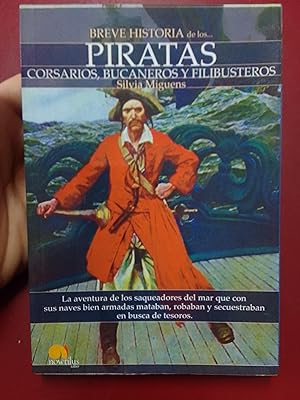 Seller image for Breve historia de los piratas, corsarios, bucaneros y filibusteros for sale by Librera Eleutheria