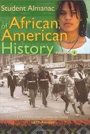 Seller image for Student Almanac of African American History. Volume 2 From Reconstruction to Today 1877-Present for sale by Libros Tobal