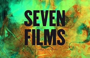 Seller image for Seven films by Loretta Fahrenholz. Edited by Susanne Pfeffer and Daniel Baumann. for sale by Antiquariat Thomas Haker GmbH & Co. KG