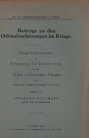 Bild des Verkufers fr Beitrge zu den Orbitalverletzungen im Kriege. Inaugural-Dissertation. zum Verkauf von Antiquariat Heinz Tessin