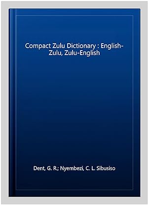 Seller image for Compact Zulu Dictionary : English-Zulu, Zulu-English for sale by GreatBookPricesUK