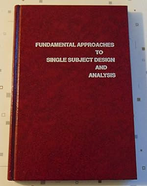 Seller image for Fundamental Approaches to Single Subject Design and Analysis for sale by Approximations