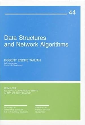 Bild des Verkufers fr Data Structures and Network Algorithms: 44 (CBMS-NSF Regional Conference Series in Applied Mathematics, Series Number 44) zum Verkauf von WeBuyBooks