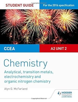 Seller image for CCEA A2 Unit 2 Chemistry Student Guide: Analytical, Transition Metals, Electrochemistry and Organic Nitrogen Chemistry for sale by WeBuyBooks