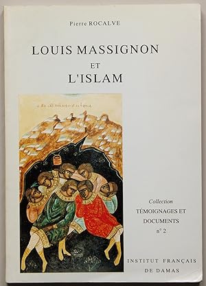 Image du vendeur pour Louis Massignon et l'Islam mis en vente par Des livres autour (Julien Mannoni)