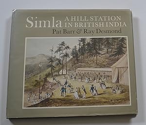 Imagen del vendedor de Simla: A Hill Station In British India a la venta por Bibliomadness