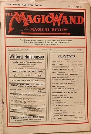 Bild des Verkufers fr The Magic Wand And Magical Review March 1916 / Ernest E Noakes "An Emergency Trick" / Bruce Hurling "A Sensational Card Effect" / Wilfred Healy "Home-Made Apparatus" / Stanley Witcher "A Trick for the Enthusiast" / Stanley Witcher "A New Fire and Flower Bowl" / Roy Cowl "The New 'Cards to Boxes'" / Edward Cooper "The Flame of Pharos" / Melvano "Polychromic Paper" zum Verkauf von Shore Books