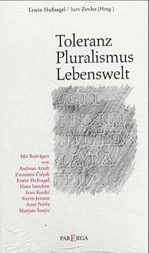 Seller image for Toleranz - Pluralismus - Lebenswelt for sale by CSG Onlinebuch GMBH