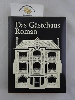 Seller image for Das Gstehaus. Roman. Die Autoren: Peter Bichsel, Walter Hllerer, Klaus Stiller, Peter Heyer, Hubert Fichte, Wolf Simeret, Elfriede Gerstl, Jan Huber, Hans Christoph Buch, Wolf D. Rogosky, Martin Doehlemann, Corinna Schnabel, Nicolas Born, Joachim Neugrschel, Hermann Peter Piwitt. Mit einem Nachwort von Walter Hllerer. for sale by Chiemgauer Internet Antiquariat GbR