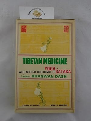 Bild des Verkufers fr Tibetan Medicine with Special Reference to Yoga Sataka. zum Verkauf von Chiemgauer Internet Antiquariat GbR