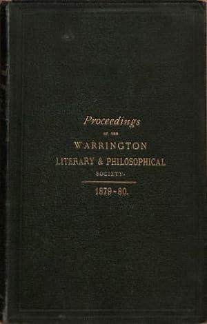Seller image for Proceedings of the Warrington Literary and Philosophical Society, Session 1879-80. for sale by WeBuyBooks