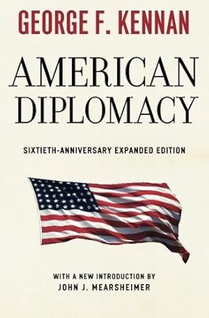 Seller image for American Diplomacy: Sixtieth-Anniversary Expanded Edition (Walgreen Foundation Lectures) for sale by WeBuyBooks